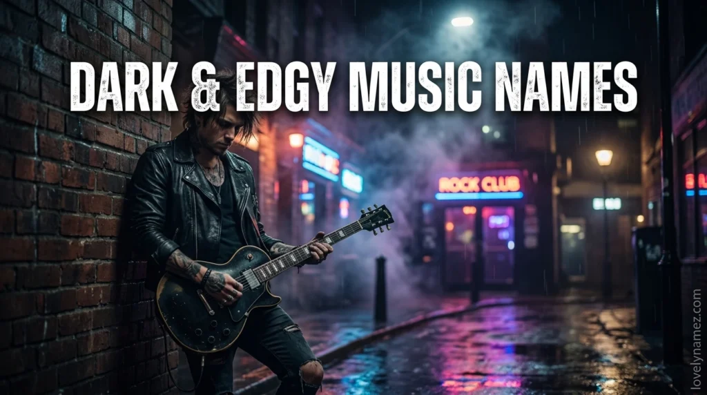 Dark & Edgy Music Names