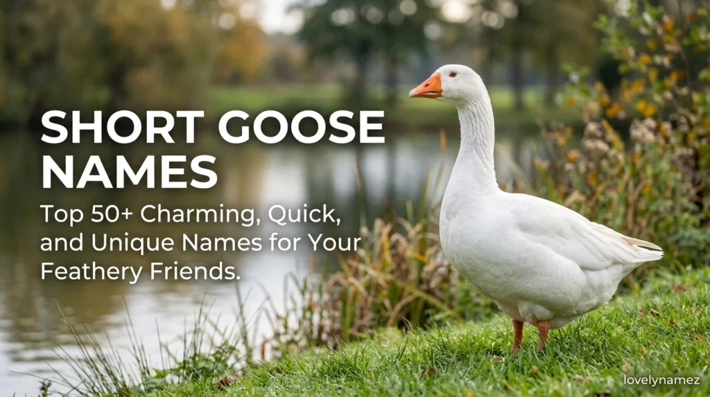 Short Goose Names